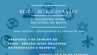 1º Encontro Inter – Religioso da Bahia ( Congregando as Forças do Bem)