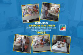 Caravana Chico Xavier visita ao Instituto de caridade Frei Lucas de Morais – 19.08.2024