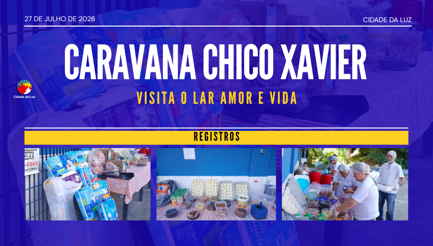 Caravana Chico Xavier visita o Lar Amor e Vida – 28.07.2026
