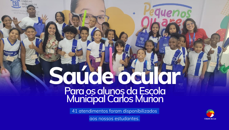 Saúde ocular para os alunos da Escola Municipal Carlos Murion