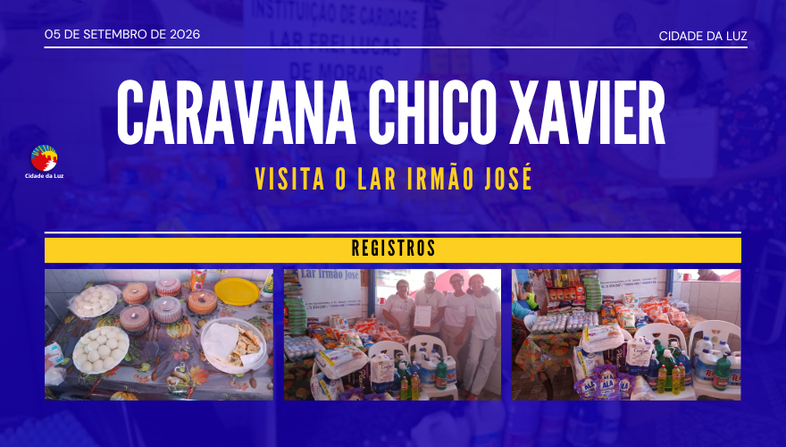 Caravana Chico Xavier visita o Lar Irmão José – 28.09.2026